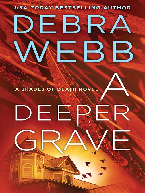 Title details for A Deeper Grave by Debra Webb - Available